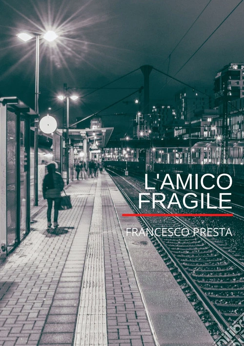 L'amico fragile