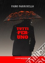 Tutti per uno libro