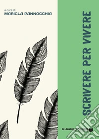 Scrivere per vivere libro