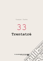 33 Trentatré libro