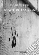 Affari di famiglia libro