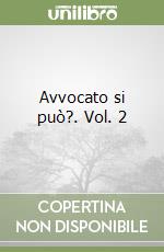 Avvocato si può?. Vol. 2 libro