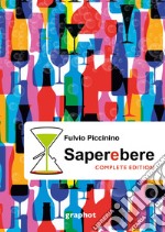 Saperebere. Complete edition libro