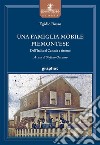 Una famiglia mobile piemontese. Dall'Italia al Canada e ritorno libro