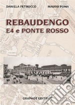 Rebaudengo, E4 e Ponte Rosso libro