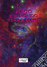Puntò e il mondo «terra-mare» libro