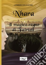 Nhara. Il magico regno di Fairtell