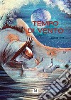 Tempo di vento libro