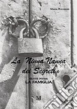 La ninna nanna dei segreti. Parte prima. La famiglia