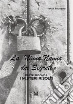 La ninna nanna dei segreti. Parte seconda. I misteri risolti