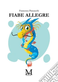 Fiabe allegre libro
