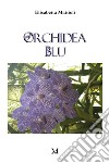 Orchidea blu libro