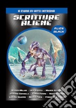 Scritture Aliene. Alien black