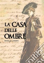 La casa delle ombre libro