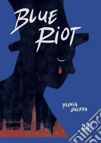 Blue Riot libro