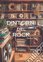 Dintorni del rock libro