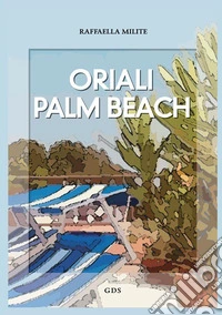 Oriali Palm Beach libro