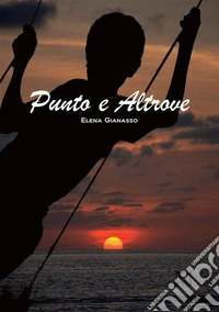 Punto e altrove libro
