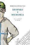 Respiro e memoria libro di Modaffari Barbara