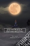 L'ultima stella del fantasma della luna libro