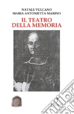 Il teatro della memoria libro