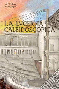 La lucerna caleidoscopica libro