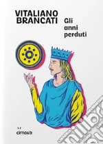 Gli anni perduti libro