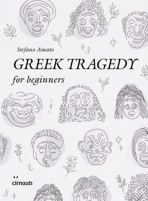 Greek tragedy for beginners