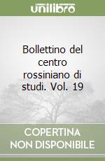 Bollettino del centro rossiniano di studi. Vol. 19 libro