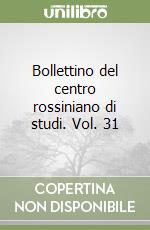 Bollettino del centro rossiniano di studi. Vol. 31 libro