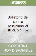 Bollettino del centro rossiniano di studi. Vol. 62 libro