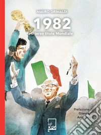 1982. Il terzo titolo mondiale libro