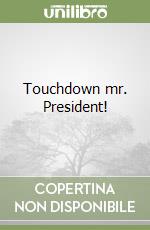 Touchdown mr. President! libro