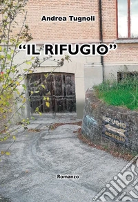 «Il rifugio»