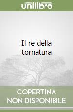 Il re della tornatura