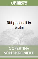 Riti pasquali in Sicilia libro