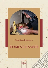 Uomini e santi libro