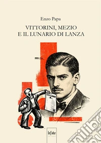 Vittorini, Mezio e il lunario di Lanza