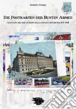 Die Postkarten der Bunten Armee. Edizione sponsorizzata dalla Libreria Libr libro usato