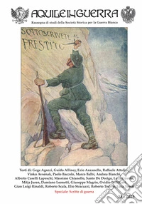 Aquile in guerra. Rassegna di studi della Società storica per la guerra bianca (2025). Ediz. a colori. Vol. 33 libro