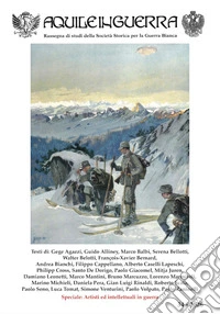 Aquile in guerra. Rassegna di studi della Società Storica per la Guerra Bianca (2026). Ediz. illustrata. Vol. 34 libro