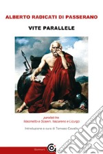 Vite parallele. Maometto e Sosem, Nazareno e Licurgo