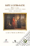 Dante, la Liguria e altro. 18 Conferenze per il VII centenario della morte di Dante (2 marzo-19 settembre 2021) libro di De Nicola F. (cur.)