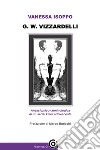 G. W. Vizzardelli. Analisi psico-criminologica di un serial killer adolescente libro