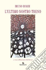 L'ultimo nostro treno libro