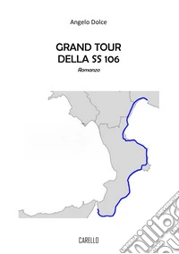 Grand tour della SS 106