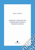 Sensibilità e interazione con l'ambiente delle aziende di trasporto marittimo