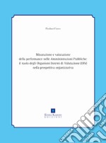 Misurazione e valutazione della performance nelle amministrazioni pubbliche: il ruolo degli organismi interni di valutazione (oiv) nella prospettiva organizzativa