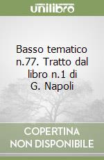 Basso tematico n.77. Tratto dal libro n.1 di G. Napoli libro