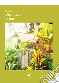 Declinazioni di me